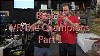 Best of: VR The Champions - Part 1