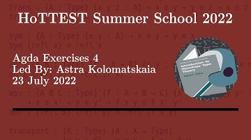 HoTTEST Summer School 2022: Agda Problem Session 4 (Astra)
