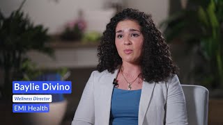 Client Insights: Baylie Divino, EMI Health