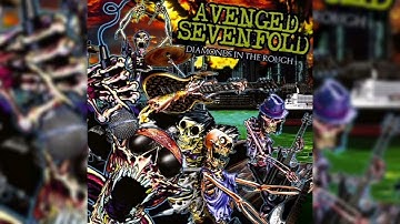 Avenged Sevenfold - Diamonds In The Rough (Full Album 2008)