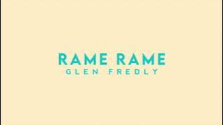 Rame Rame-Glen Fredly (Lirik)