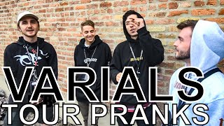 Varials - TOUR PRANKS Ep. 357