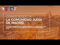 Conociendo a la Comunidad Judía de Madrid