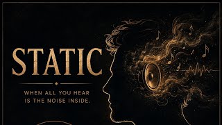 Static | Between Thoughts