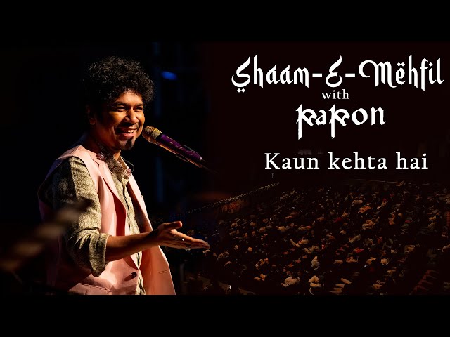 Kaun Kehta Hai || Shaam E Mehfil with Papon || Live in Mumbai || Jagjit Singh || Sahir Hoshiyarpuri class=