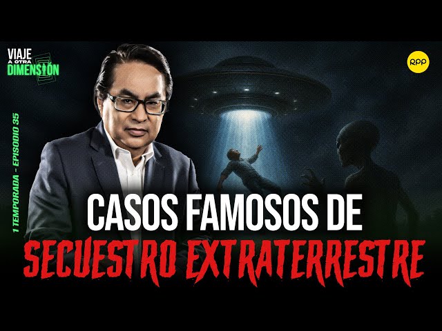 EN VIVO🔴LOS CASOS MÁS SONADOS SOBRE ABDUCCIÓN  #VIAJEAOTRADIMENSIÓN