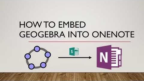 #classhack - HOW to embed GeoGebra in OneNote