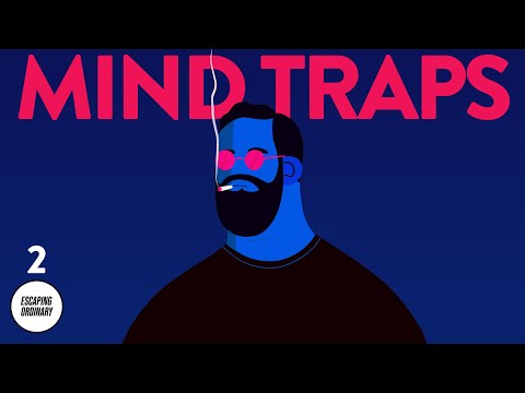 21 Mind Traps : The Ultimate Guide to your most common Thinking errors (Part II) - YouTube