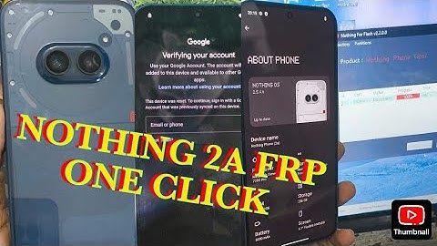 NOTHING 2A FRP with flash file free tool fix