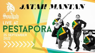 Souljah - Jatah Mantan live at PESTAPORA