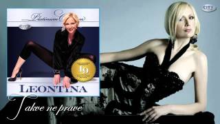 Leontina - Takve ne prave - (Audio 2009)