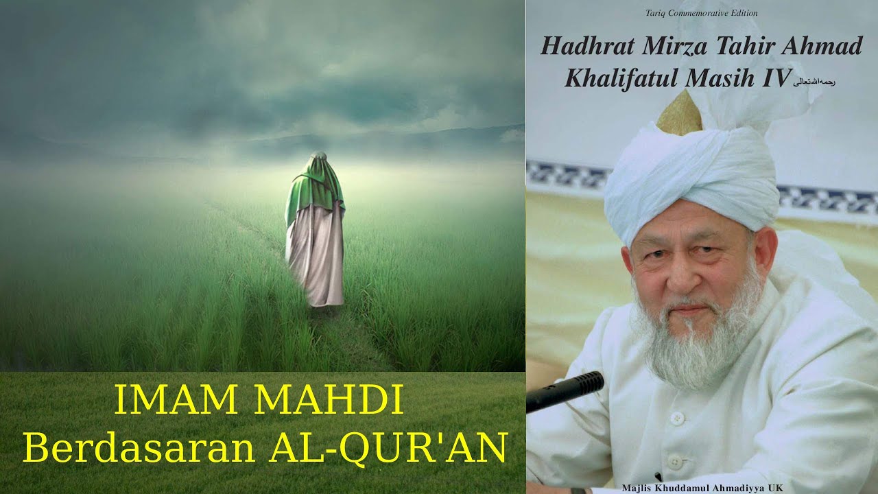 Bukti Kedatangan Al Masih dan Al Mahdi dari Al Quran