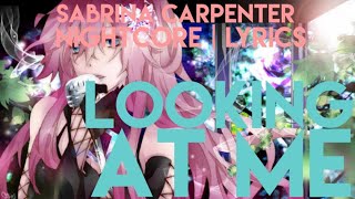 Nightcore| Looking At Me 《Sabrina Carpenter 》Lyrics