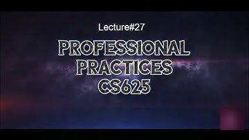 Lecture#27 "3/4 Legal Liability in Software Safety,Practice "CS625 Professional Practices Urdu/Hindi