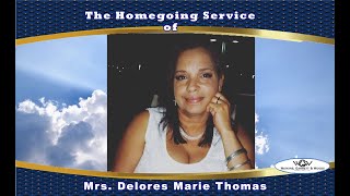 The Homegoing Service of Mrs. Delores Marie Thomas