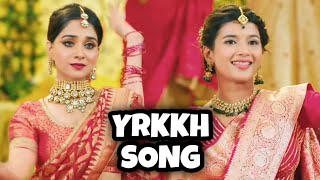 YRKKH Song (Ep 1139 S-68) Abhira-Ruhi