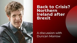 Back to Crisis? Northern Ireland after Brexit