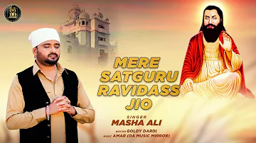 Mere Satguru Ravidas Jio | Full video | Masha ali | G Ravi | SS Records 2023