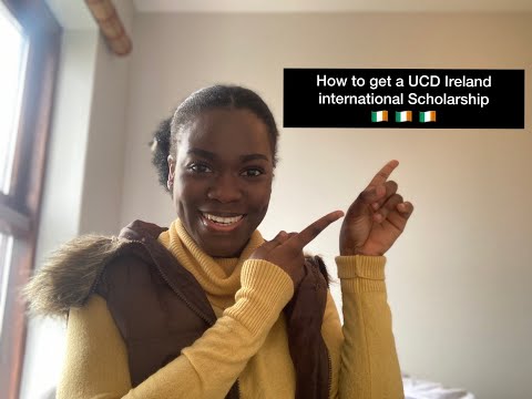 How to get a UCD Ireland International Scholarship in 2022