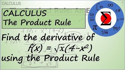 A Derivative Using the Product Rule Involving a Radical - Calculus