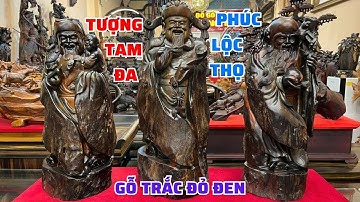 Bộ tượng Tam Đa gỗ Trắc đỏ đen Độc đáo ấn tượng có 102 tại tượng gỗ Vương Thao