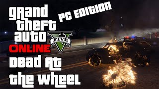 GTA V Online (PC) - Dead At The Wheel