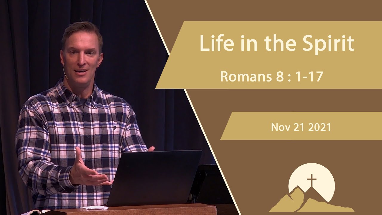 Life in the Spirit - Romans 8 : 1 -17 - YouTube