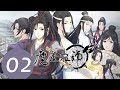 ENG SUB《魔道祖师 Mo Dao Zu Shi》EP02 前尘篇 序章 诛邪（下）