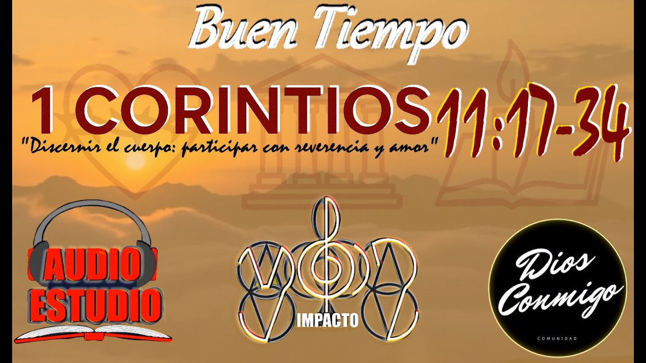1 CORINTIOS 11:17-34 - BUEN TIEMPO