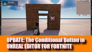 UPDATE: The Conditional Button Device in Unreal Editor for Fortnite
