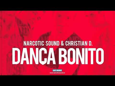 Narcotic Sound And Christian D - Danca Bonito