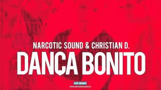 Narcotic Sound and Christian D - Danca Bonito (Official Version)