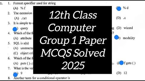 Class 12 Computer Mcqs solved Group 1 Morning Paper 2025 | 12th Computer mcqs solved group 1 2025