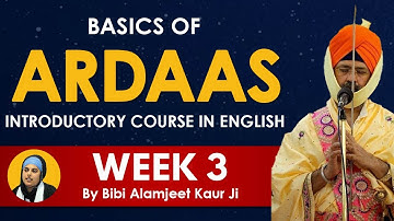 Basics of Ardaas English Course - WEEK 3