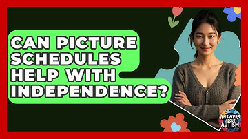 Can Picture Schedules Help With Independence? - Answers About Autism