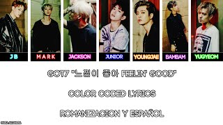 Video thumbnail of "GOT7 "느낌이 좋아 Feelin' Good" [COLOR CODED] [ROM|SUBESPAÑOL LYRICS]"