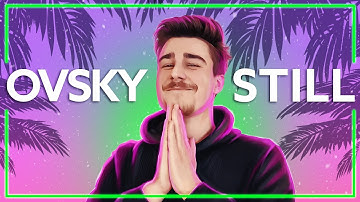 OVSKY - Still [Lyric Video]