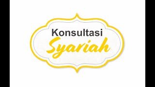 KONSULTASI SYARIAH - PEMBAHASAN MUAMALAH
