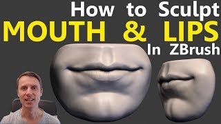 How To Sculpt The Mouth In Zbrush
