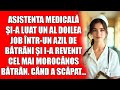 Asistenta medicală și-a luat un al doilea job într-un azil de bătrâni și i-a revenit cel mai morocăn