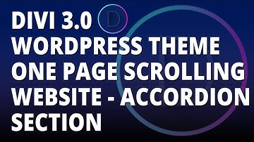 Divi 3.0 WordPress theme - One Page Scrolling Website - Accordion Section