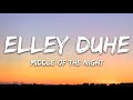 Elley Duhé - Middle of the Night [WITH 1 HOUR LYRICS]