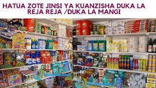 BIASHARA: JINSI YA KUANZISHA DUKA LA REJA REJA (DUKA LA MANGI)