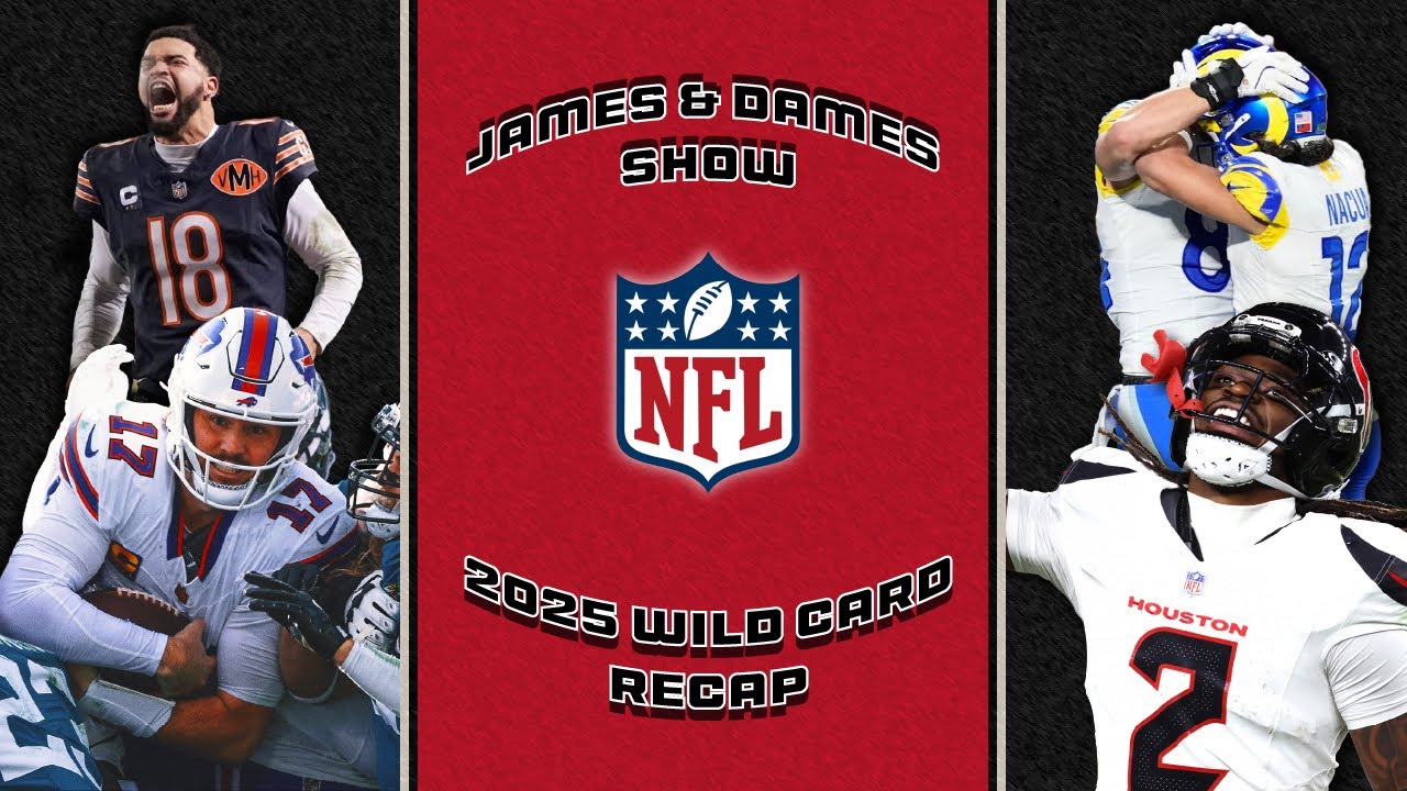 NFL Wild Card 2025 Recap - The James & Dames Show
