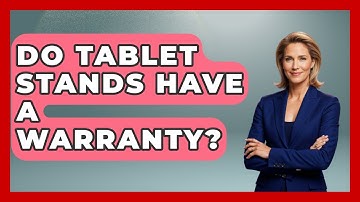 Do Tablet Stands Have A Warranty? - The Hardware Hub