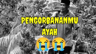 PENGORBANANMU AYAH || SITI MARIYAM MOJA