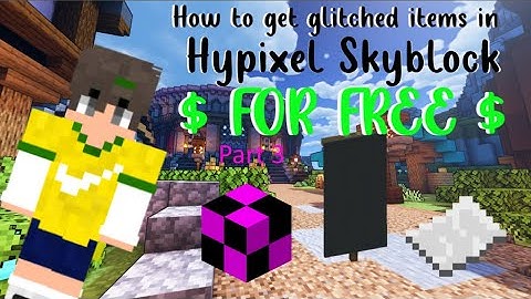 How To Get Glitch Items Hypixel Skyblock For Free Part 3 [WORKING