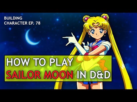 Come giocare Sailor Moon in Dungeons & Dragons