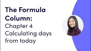 The Formula Column: Chapter 4 - Calculating days between a date and today | monday.com webinars