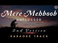 Mere mehboob  unplugged karaoke track  sad version  kishore kumar  laxmikant  pyarelal